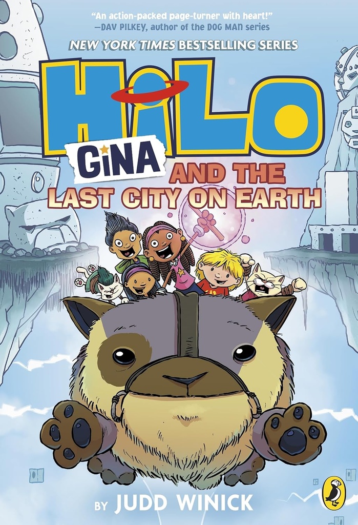 Hilo: Gina and the Last City on Earth (Hilo Book 9)