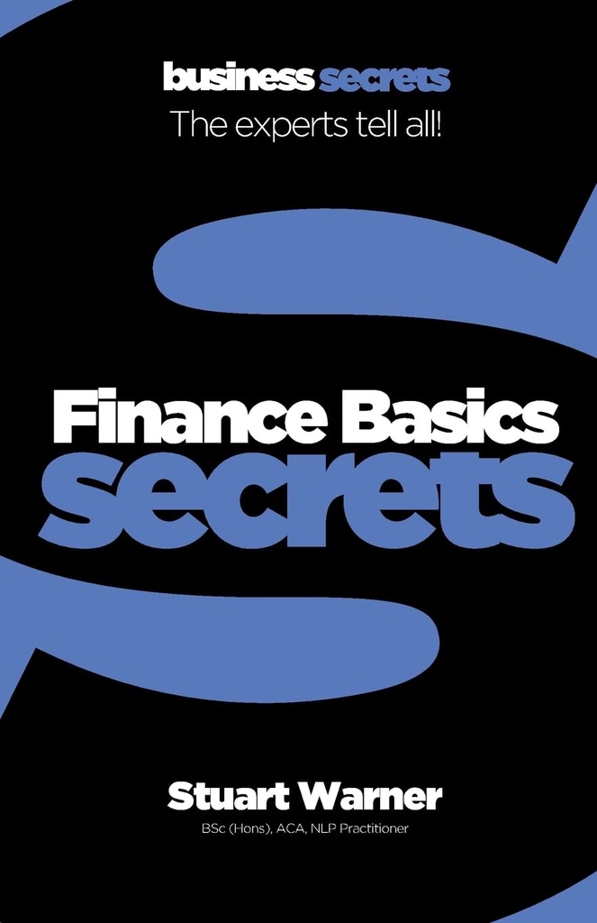 BUSINESS SECRETS : FINANCE BASICS