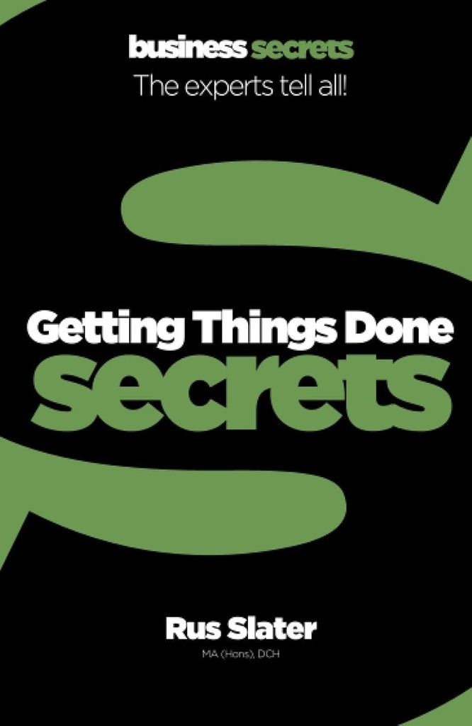 BUSINESS SECRETS : GETTING THINGS DONE