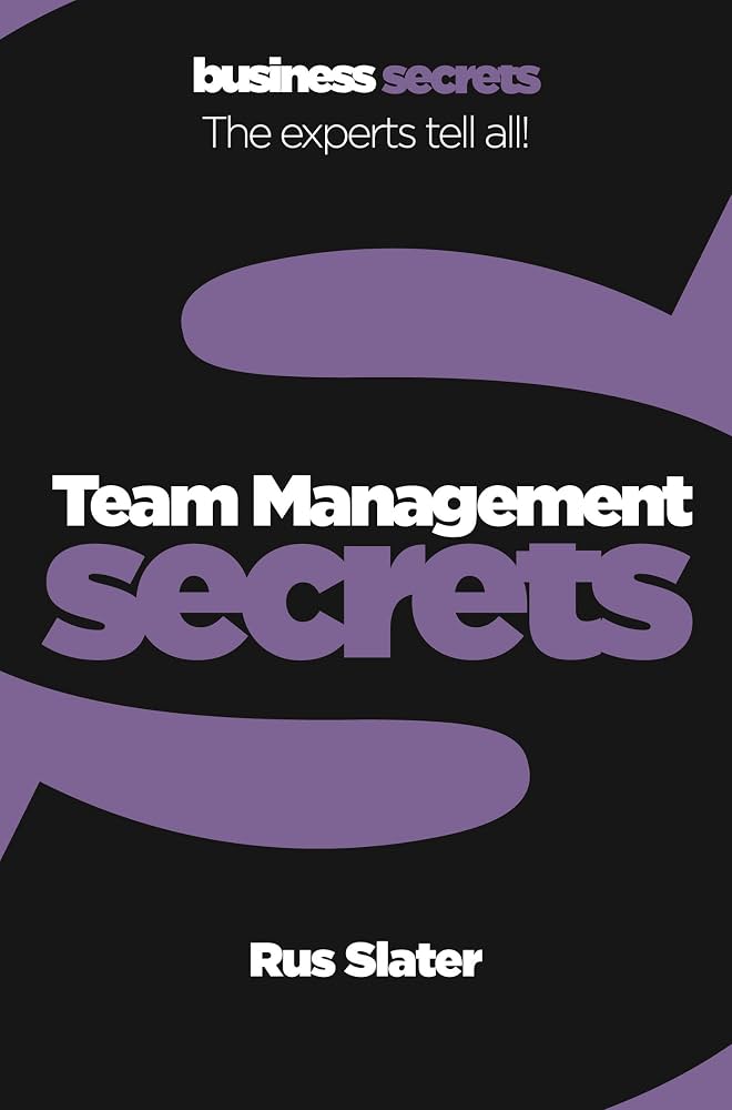 BUSINESS SECRETS : TEAM MANAGEMENT