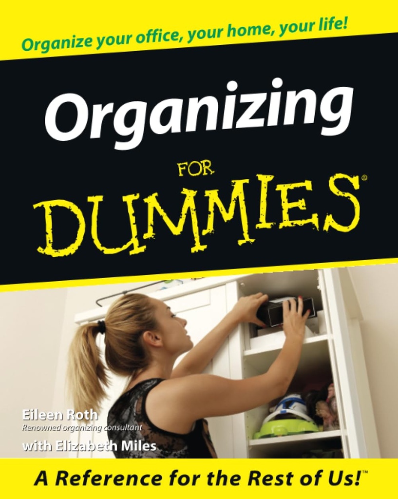 ORGANIZING FOR DUMMIES