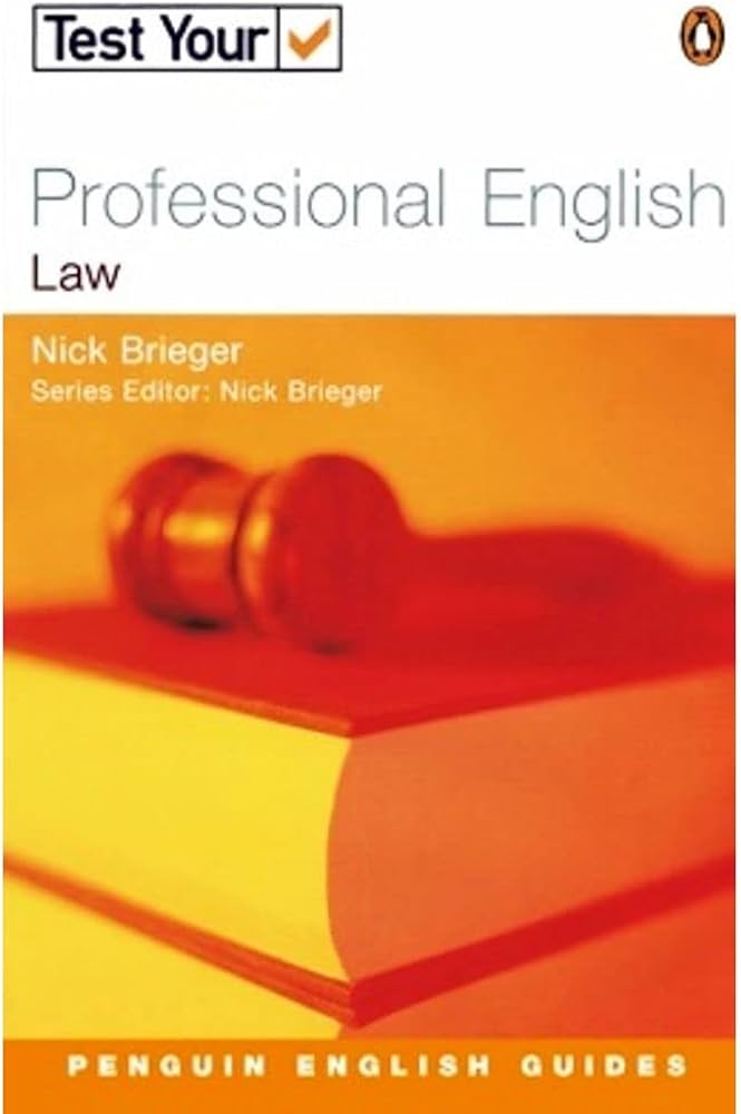 TEST YOUR PROFESSIONAL ENGLISH - LAW