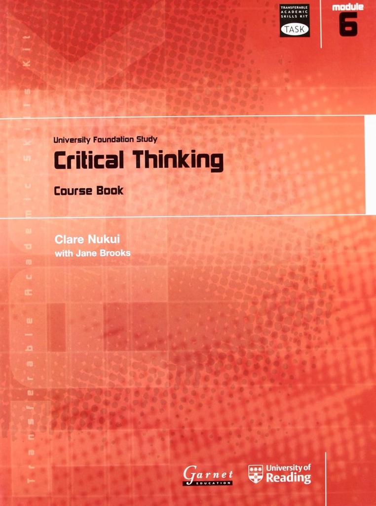 TRANSFERABLE ACADEMIC SKILLS KIT:TASK 6 CRITICAL THINKING CBK