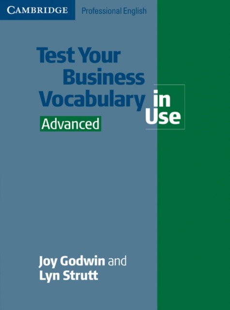 TEST YOUR BUSINESS VOCABULARY IN USE ADVANCED+KEY