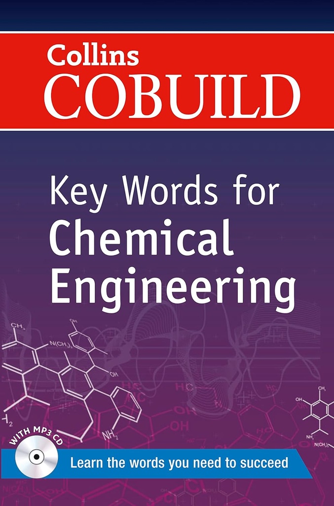 COLLINS COBUILD KEY WORDS FOR CHEMICAL ENGINEERING