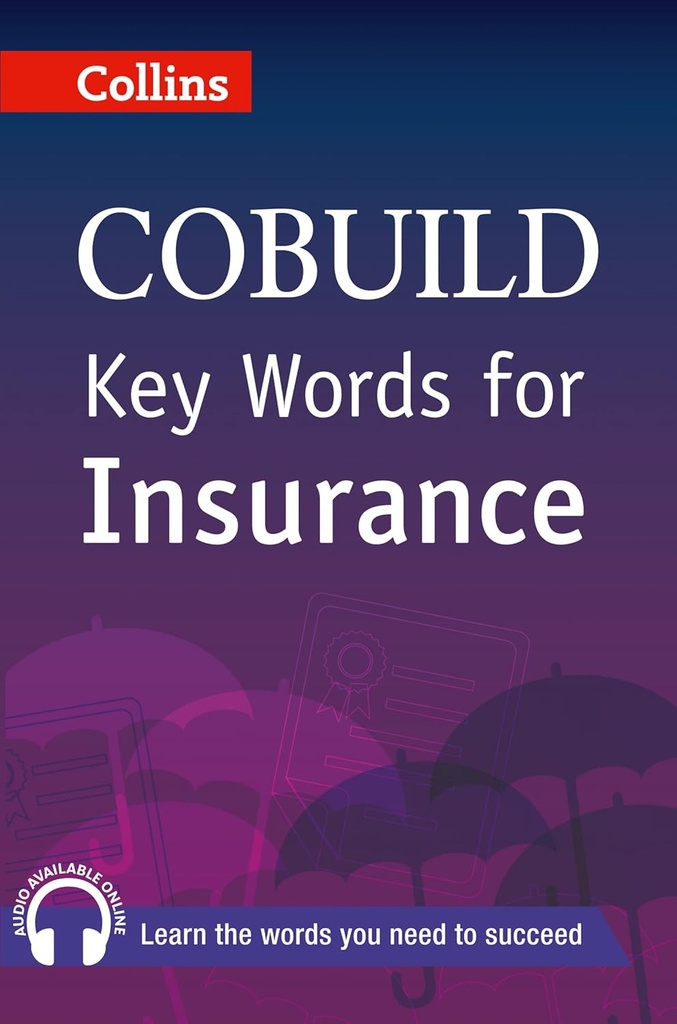 COLLINS COBUILD KEY WORDS FOR INSURANCE+CD