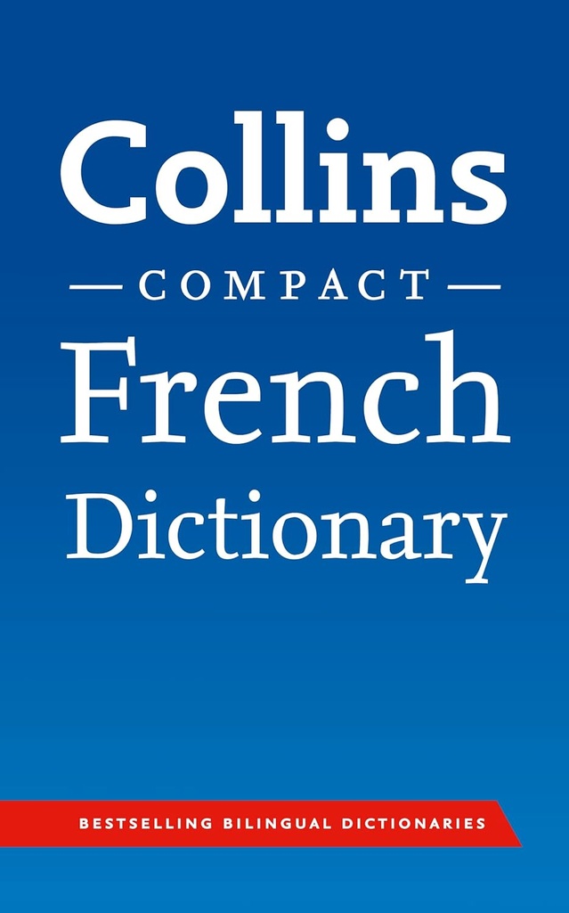 COLLINS FRENCH COMPACT DICTIONARY (2ND ED)