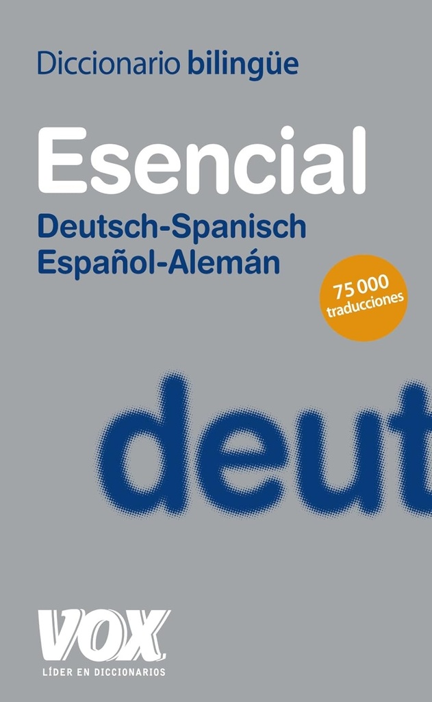 DICCIONARIO ESENCIAL DEUTSCH-SPANISCH / ESPANOL-ALEMAN