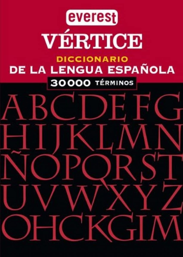 DICCIONARIO EVEREST VERTICE DE LA LENGUA ESPANOLA