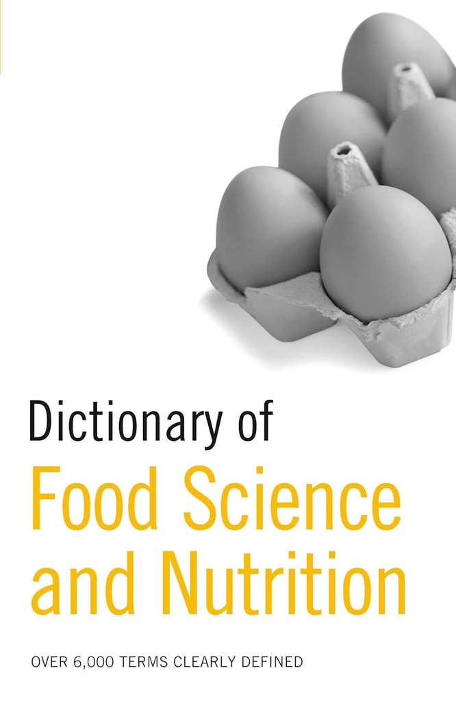 DICTIONARY OF FOOD SCIENCE & NUTRITION