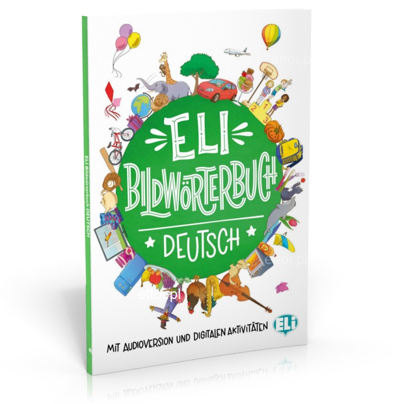 ELI BILDWORTERBUCH DEUTSCH +AUDIO & ACTIVITES NUMERIQUES