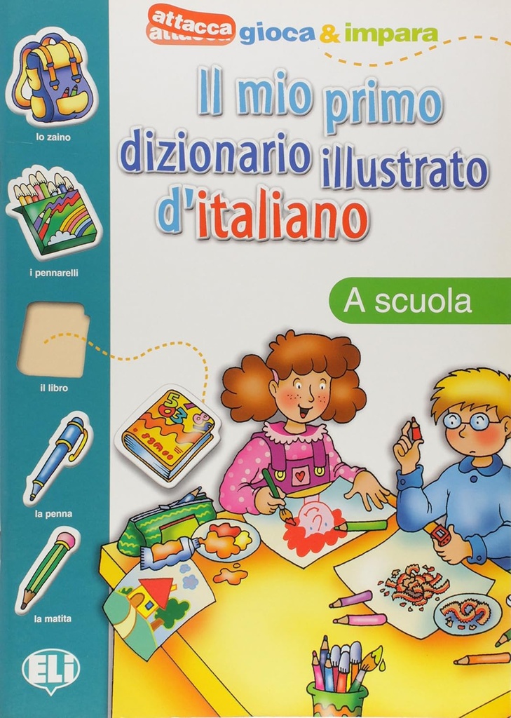 IL MIO PRIMO DIZIONARIO ILLUSTRATO DE ITALIANO: LA SCUOLA