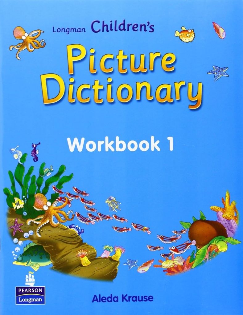 LONGMAN CHILDREN'S PICTURE DICTIONARY WBK 1