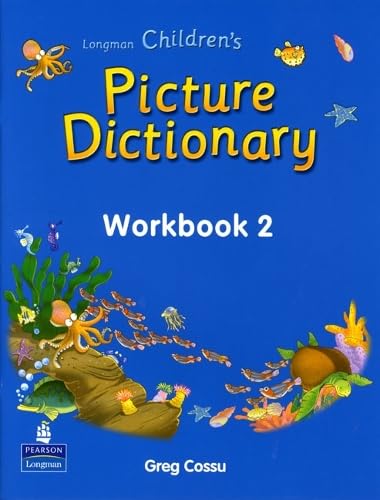 LONGMAN CHILDREN'S PICTURE DICTIONARY WBK 2