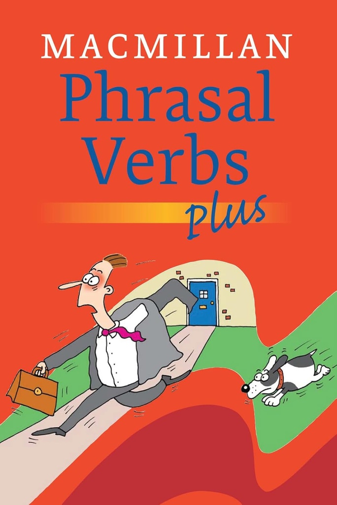 MACMILLAN PHRASAL VERBS PLUS