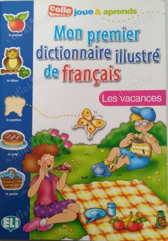 MON PREMIER DICTIONNAIRE ILLUSTRE DE FRANÇAIS (LES VACANCES)
