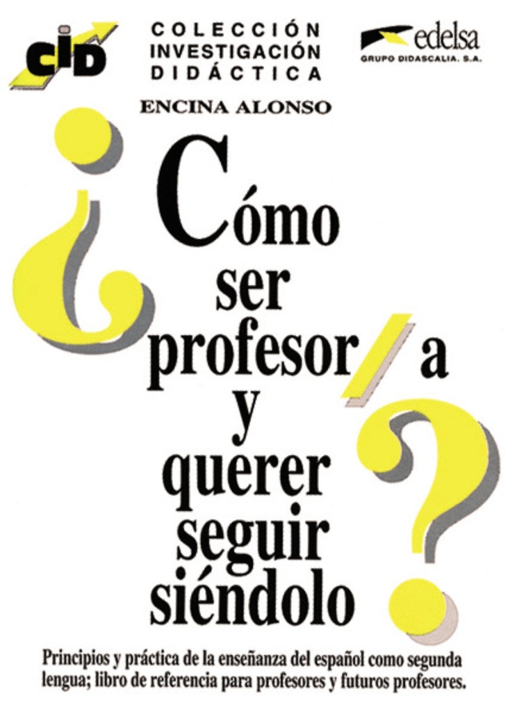 COMO SER PROFESOR/A Y QUERER SEGUIR SIENDOLO