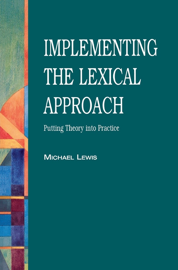 IMPLEMENTING THE LEXICAL APPROACH