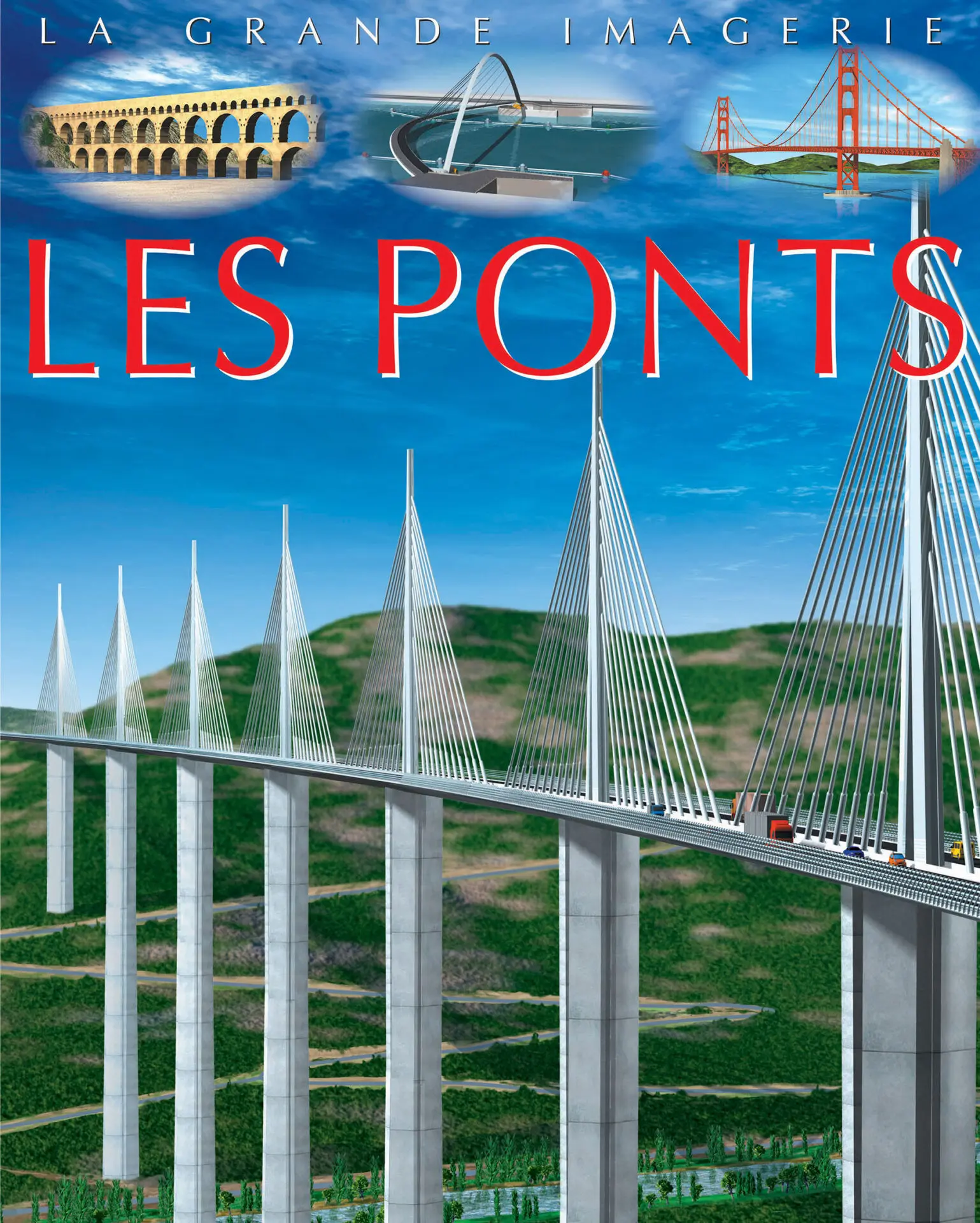 LA GRANDE IMAGERIE: LES PONTS