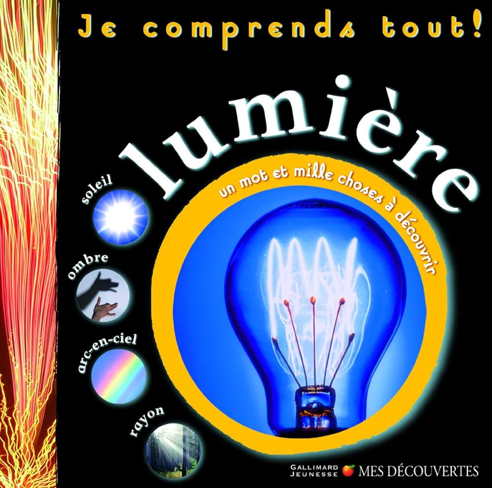 LUMIÈRE : JE VEUX TOUT SAVOIR !