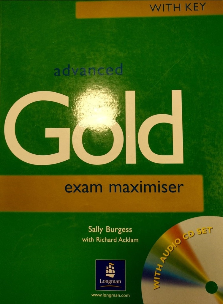 ADVANCED GOLD EXAM MAXIMISER+KEY & AUDIO CDS
