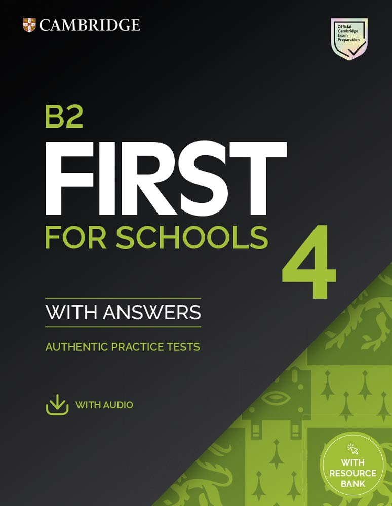 CAMBRIDGE B2 FIRST FOR SCHOOLS 4 SBK+KEY & AUDIO & RESOURCE BANK