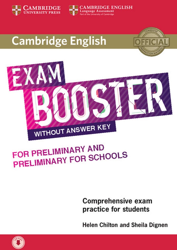 CAMBRIDGE ENGLISH EXAM BOOSTER FOR PRELIMINARY & PRELIMINARY FOR SCHOOLS SBK+AUDIO DOWNLOAD (NO KEY)