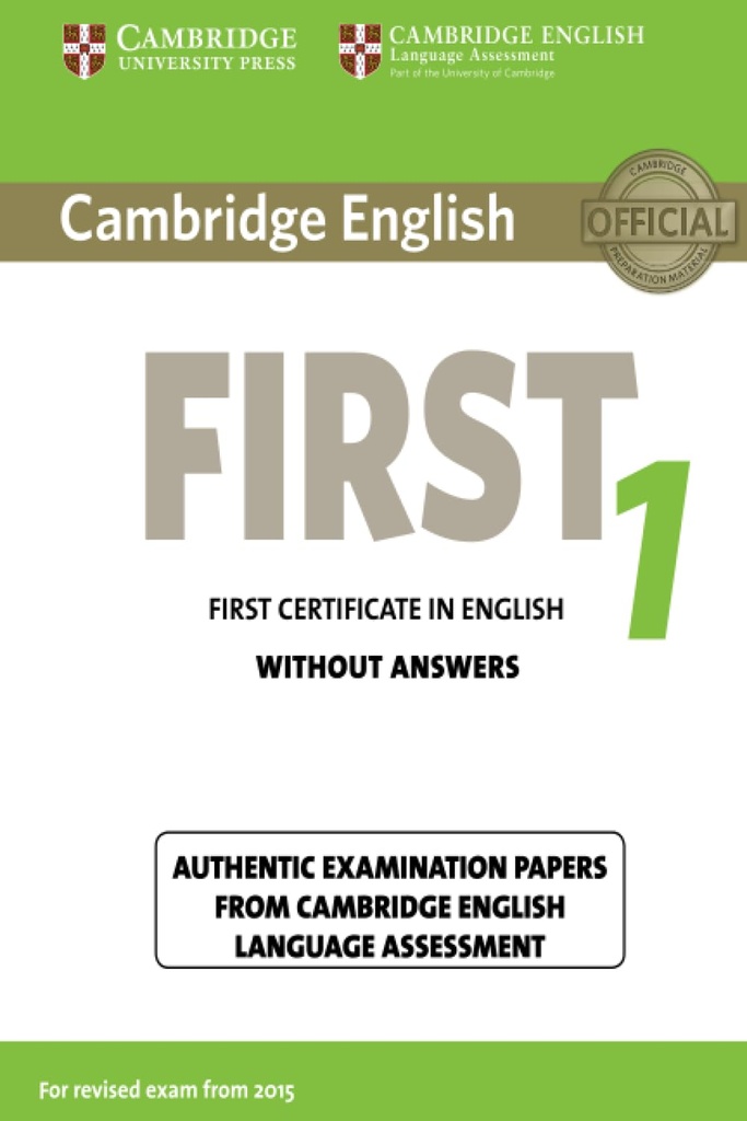 CAMBRIDGE ENGLISH FIRST 1 SBK (NO KEY) FOR REVISED EXAM FROM 2015