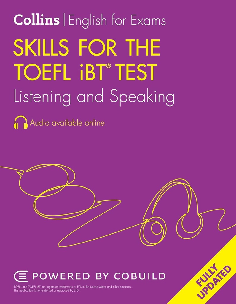 COLLINS SKILLS FOR THE TOEFL IBT TEST : LISTENING & SPEAKING+ONLINE AUDIO (2ND ED)