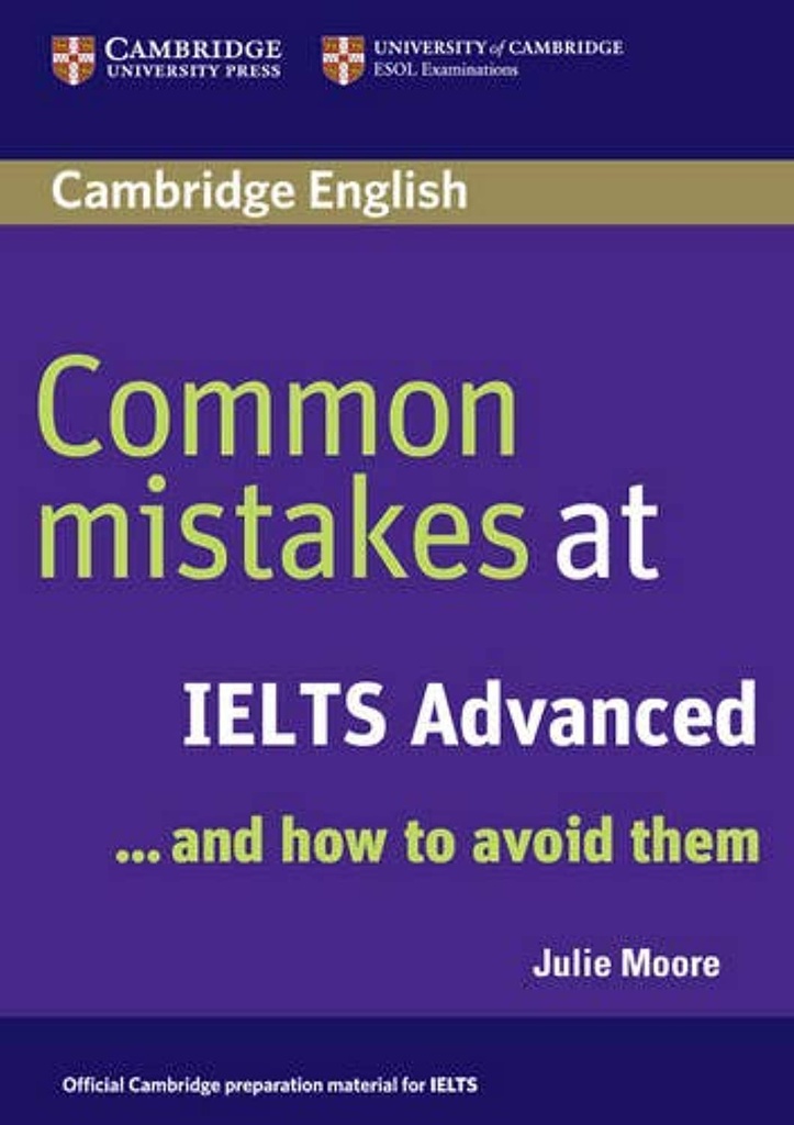 COMMON MISTAKES AT IELTS ADVANCED & HOW TO AVOID THEM