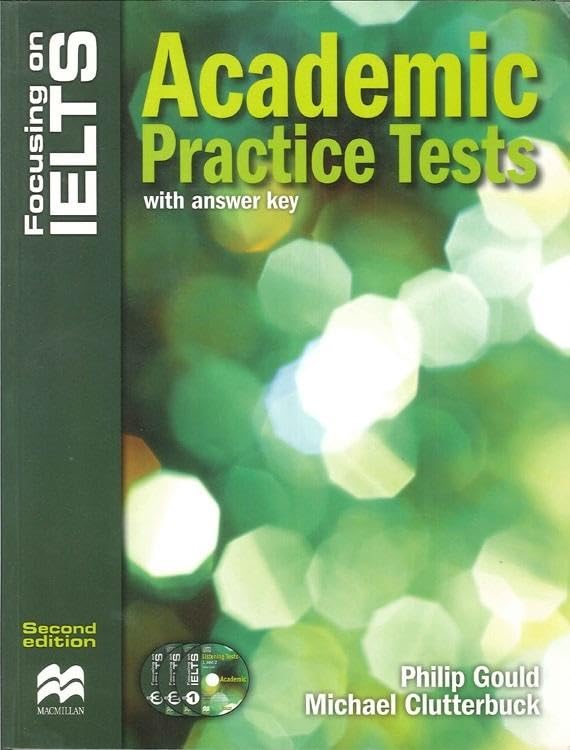 FOCUSING ON IELTS ACADEMIC PRACTICE TESTS+KEY & CD
