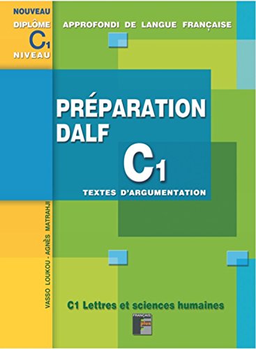 PREPARATION DALF C1 TEXTE D'ARGUMENTATION +CORRIGE
