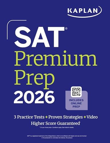 SAT PREMIUM PREP 2026 (3 PRACTICE TESTS, PROVEN STRATEGIES & VIDEO HIGHER SCORE GUARANTEED)