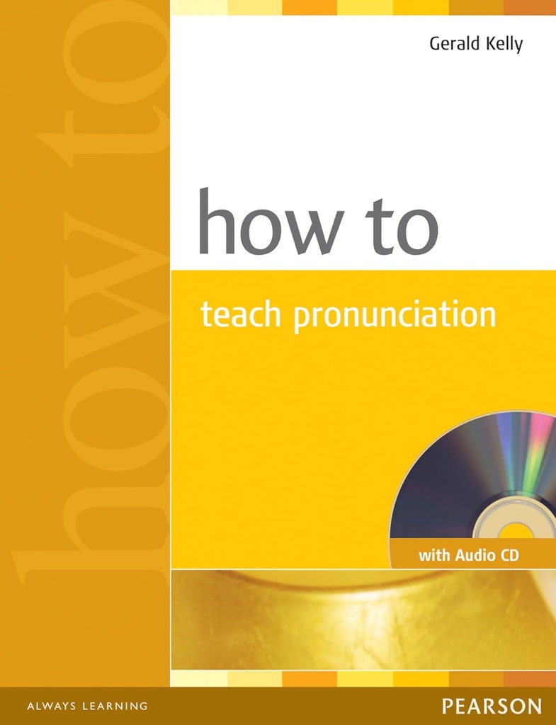 HOW TO TEACH PRONUNCIATION + CD