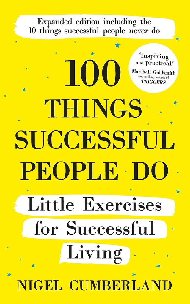 100 THINGS SUCCESSFUL PEOPLE DO : LITTLE EXERCISES FOR SUCCESSFUL LIVING