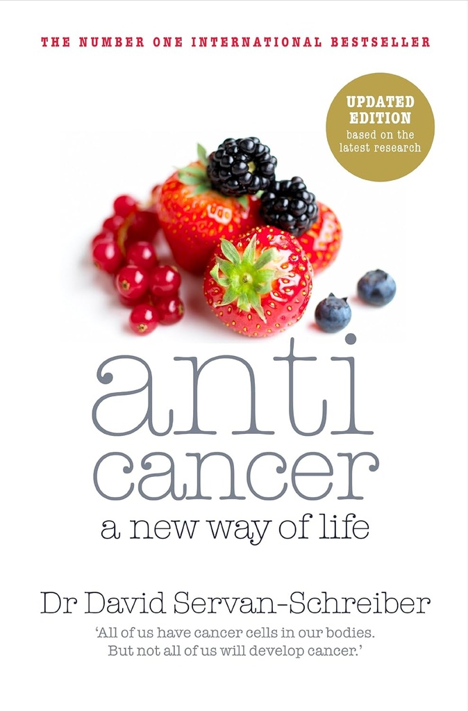 ANTICANCER: A NEW WAY OF LIFE