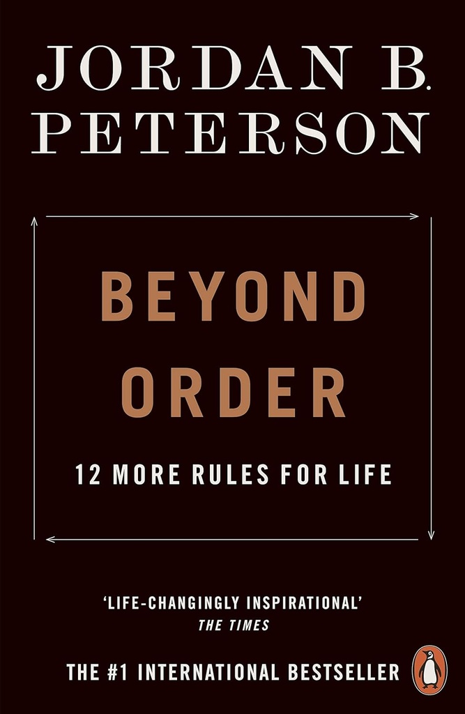 BEYOND ORDER: 12 MORE RULES FOR LIFE (N.E)