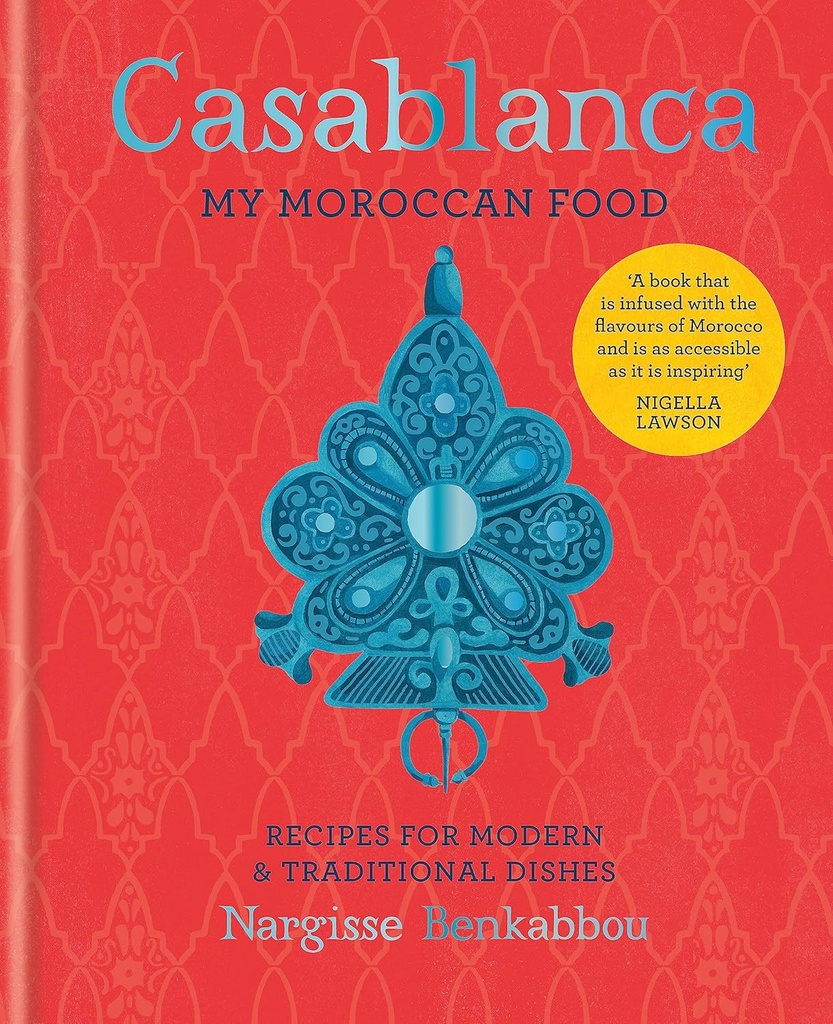 CASABLANCA : MY MOROCCAN FOOD
