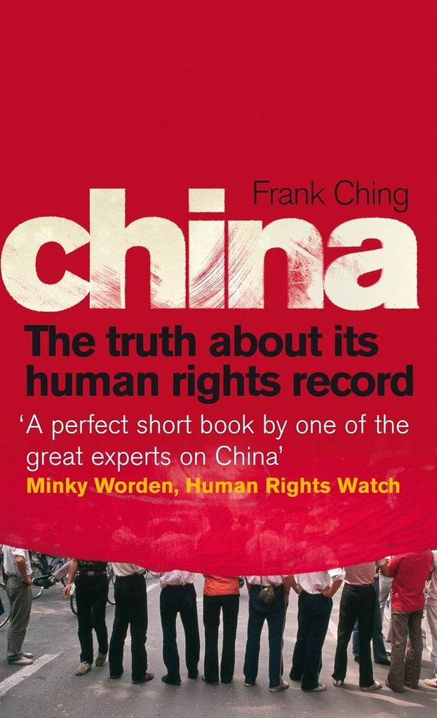 CHINA : THE TRUTH ABOUT ITS HUMAN RIGHTS RECORD