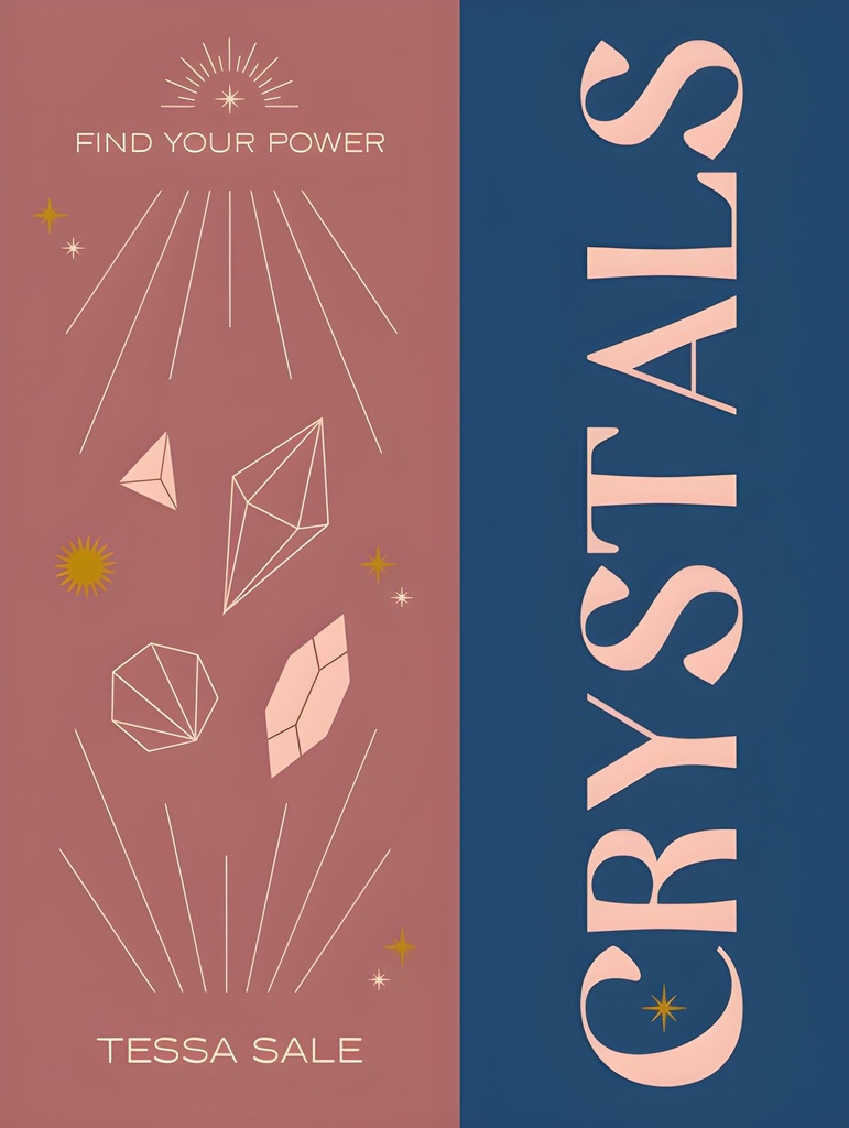 CRYSTALS (FIND YOUR POWER) HARDBACK