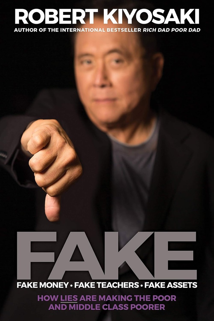 FAKE : FAKE MONEY, FAKE TEACHERS, FAKE ASSETS