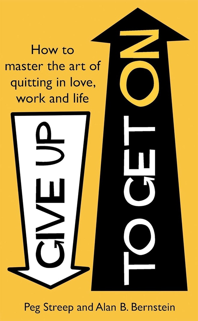 GIVE UP TO GET ON