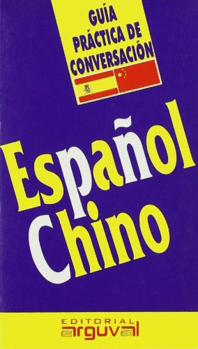 GUIA PRACTICA DE CONVERSACION ESPANOL-CHINO