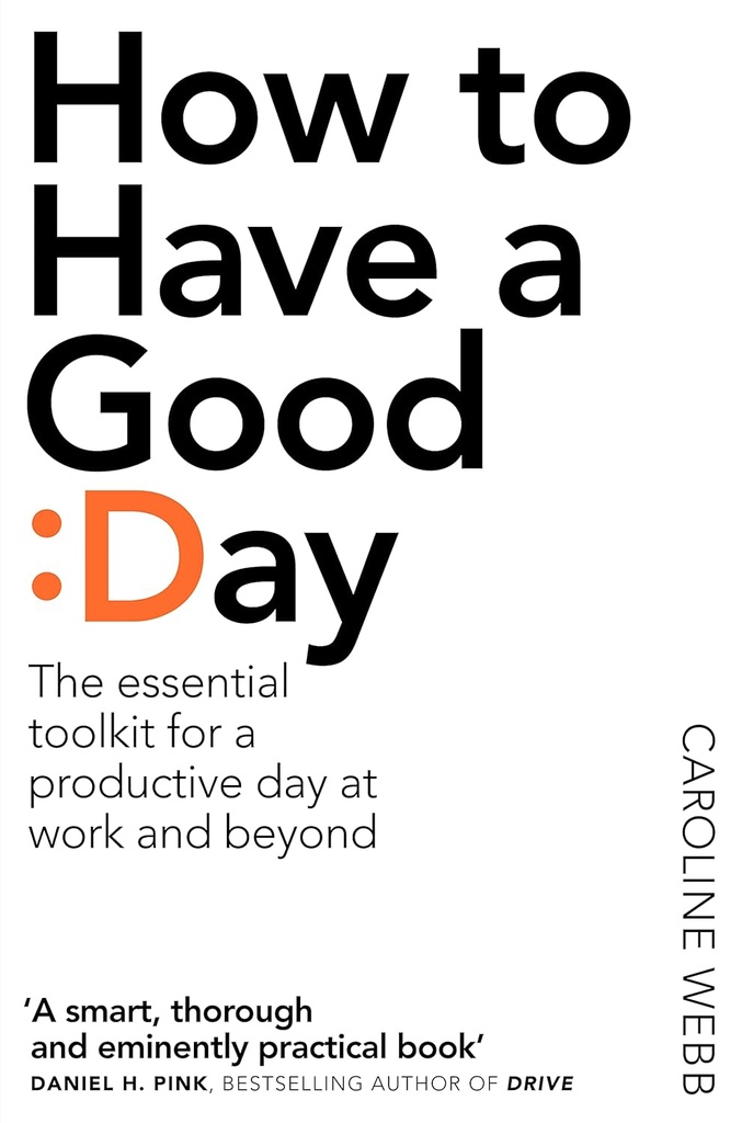 HOW TO HAVE A GOOD DAY