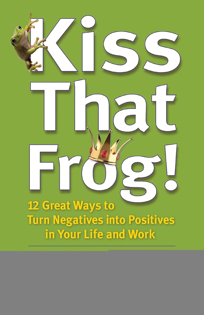 KISS THAT FROG!