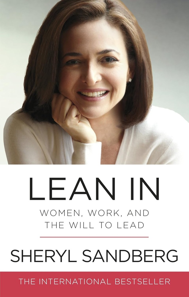 LEAN IN WOMEN, WORK & THE WILL TO LEAD (N.E)