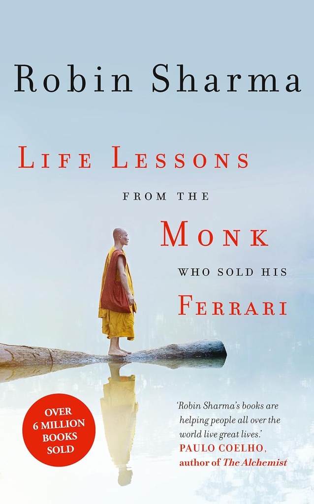 LIFE LESSONS FROM THE MONK WHO SOLD HIS FERRARI (N.E)
