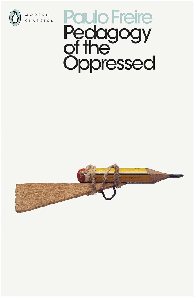 PEDAGOGY OF THE OPPRESSED (N.E)