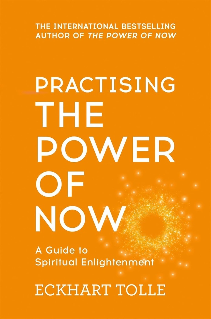 PRACTISING THE POWER OF NOW