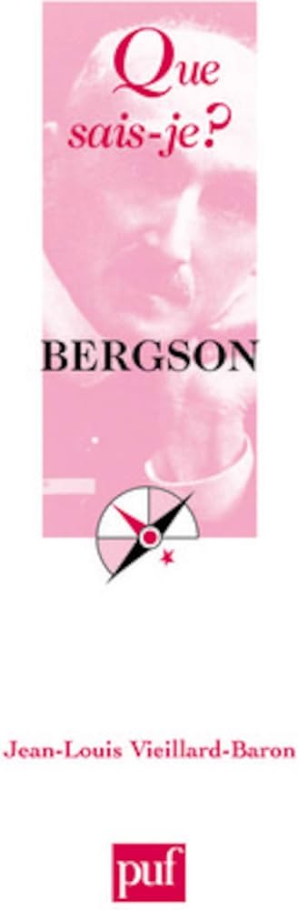 QUE SAIS-JE ? BERGSON N.E